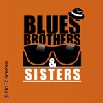 Blues Brothers & Sisters - Das Soul & Blues Konzert
